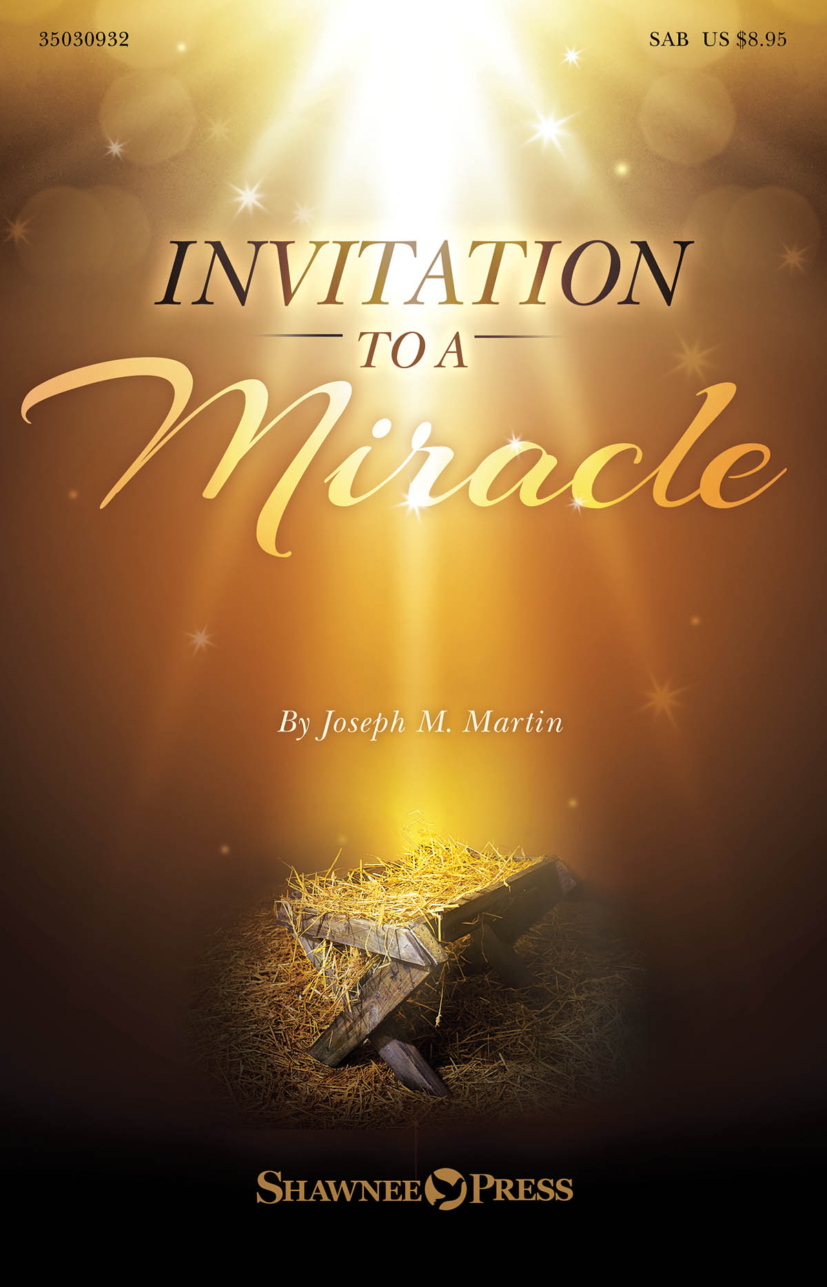 Joseph M. Martin: Invitation to a Miracle (SAB)