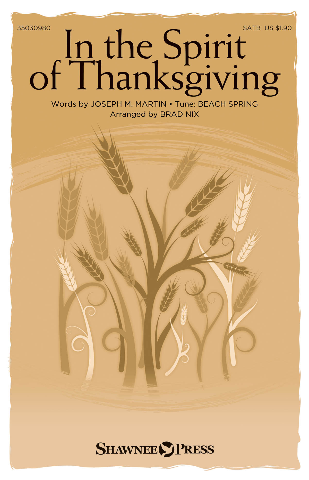 Jospeh M. Martin: In the Spirit of Thanksgiving (SATB)