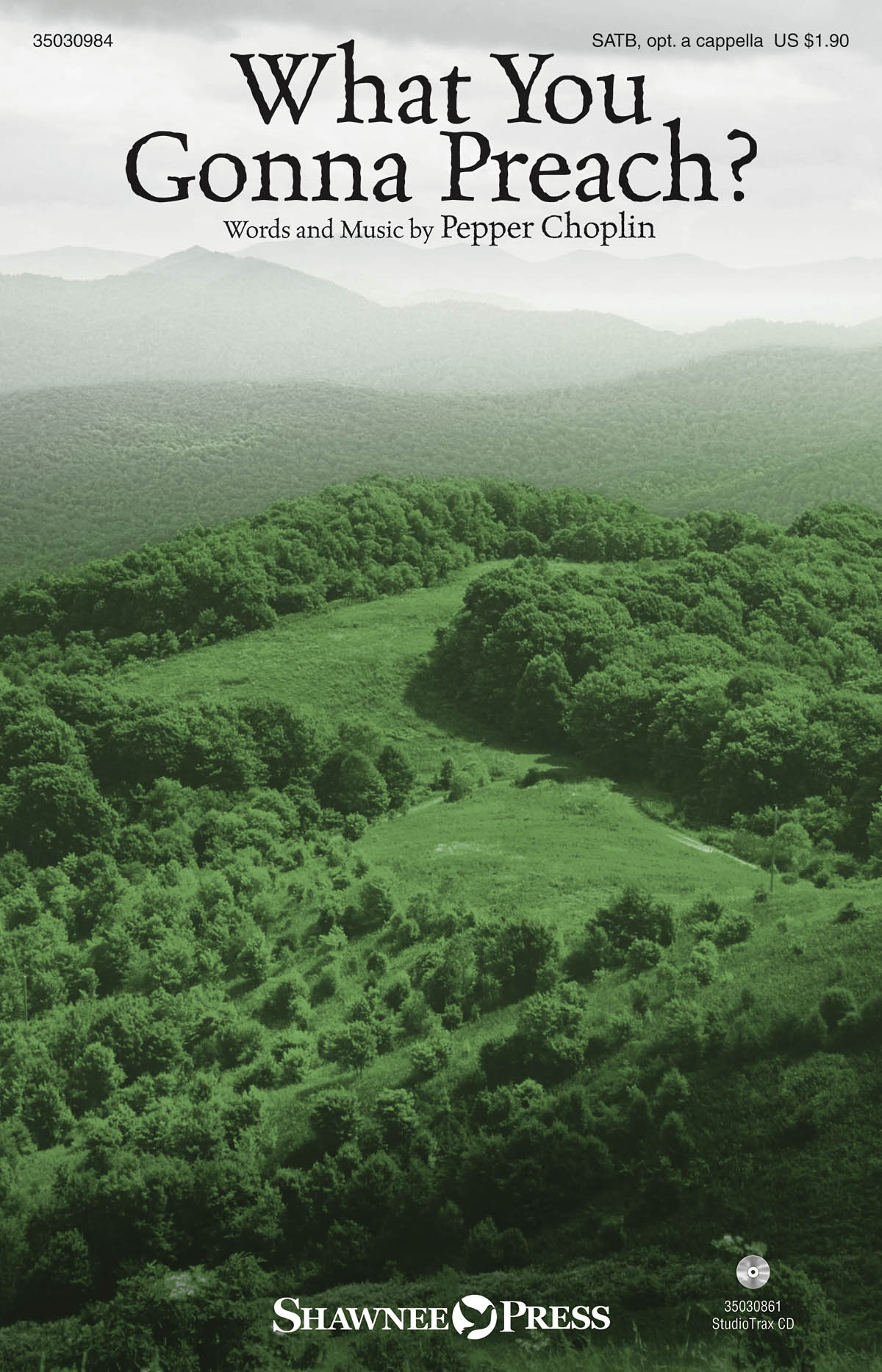 Pepper Choplin: What You Gonna Preach? (SATB)