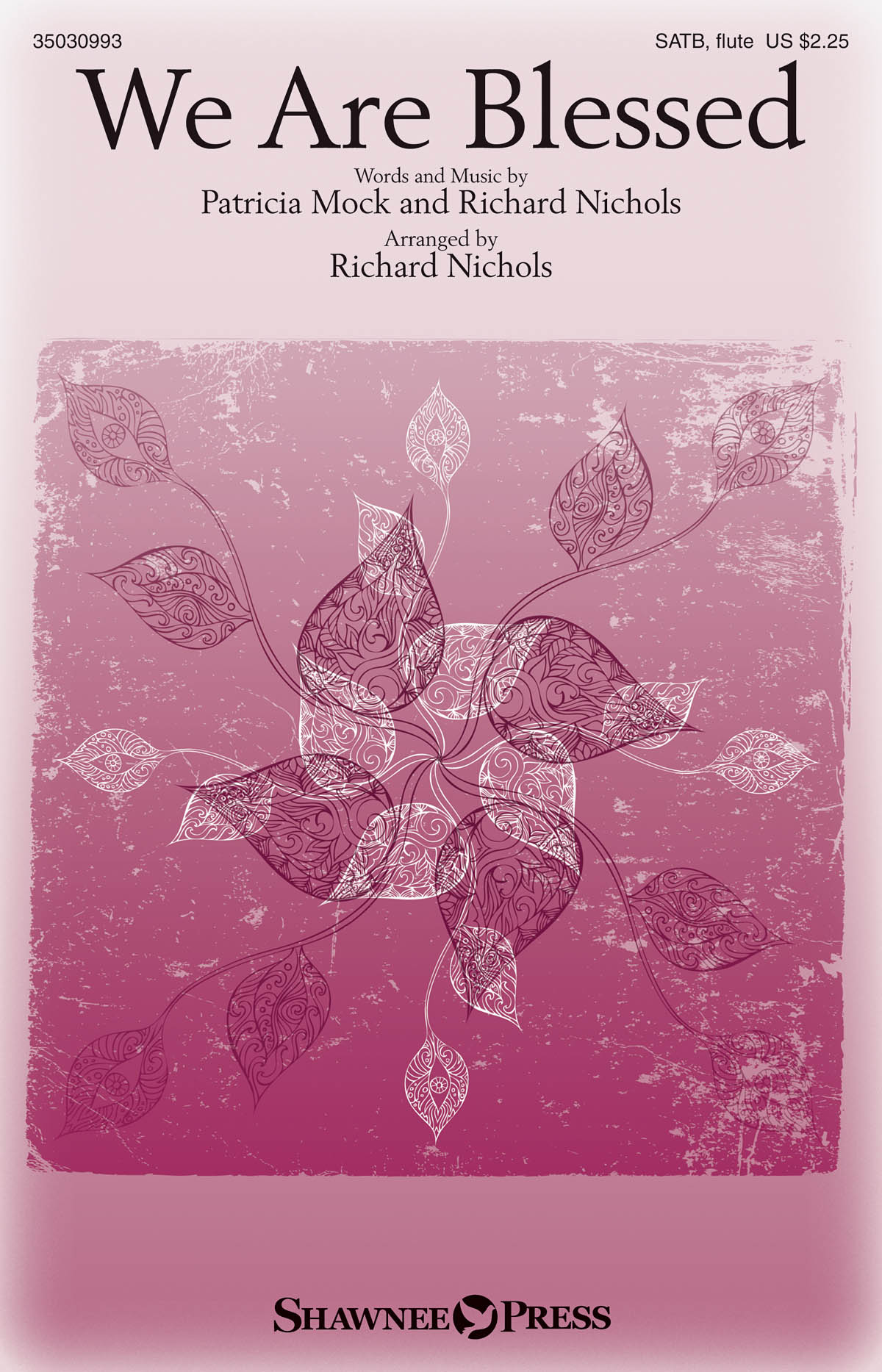 Patricia Mock: We Are Blessed (SATB)
