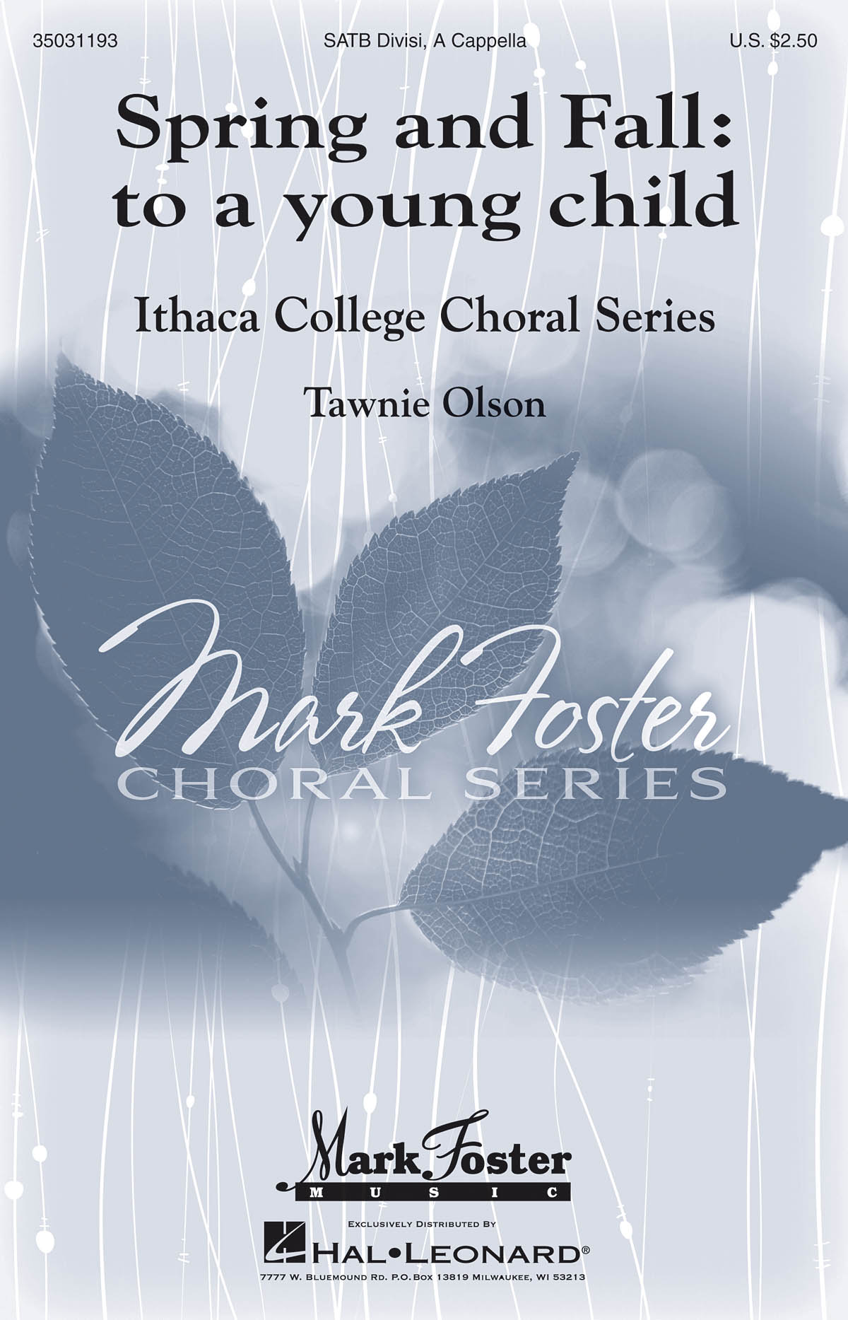 Mark Foster: Spring and Fall: To a Young Child (SATB)