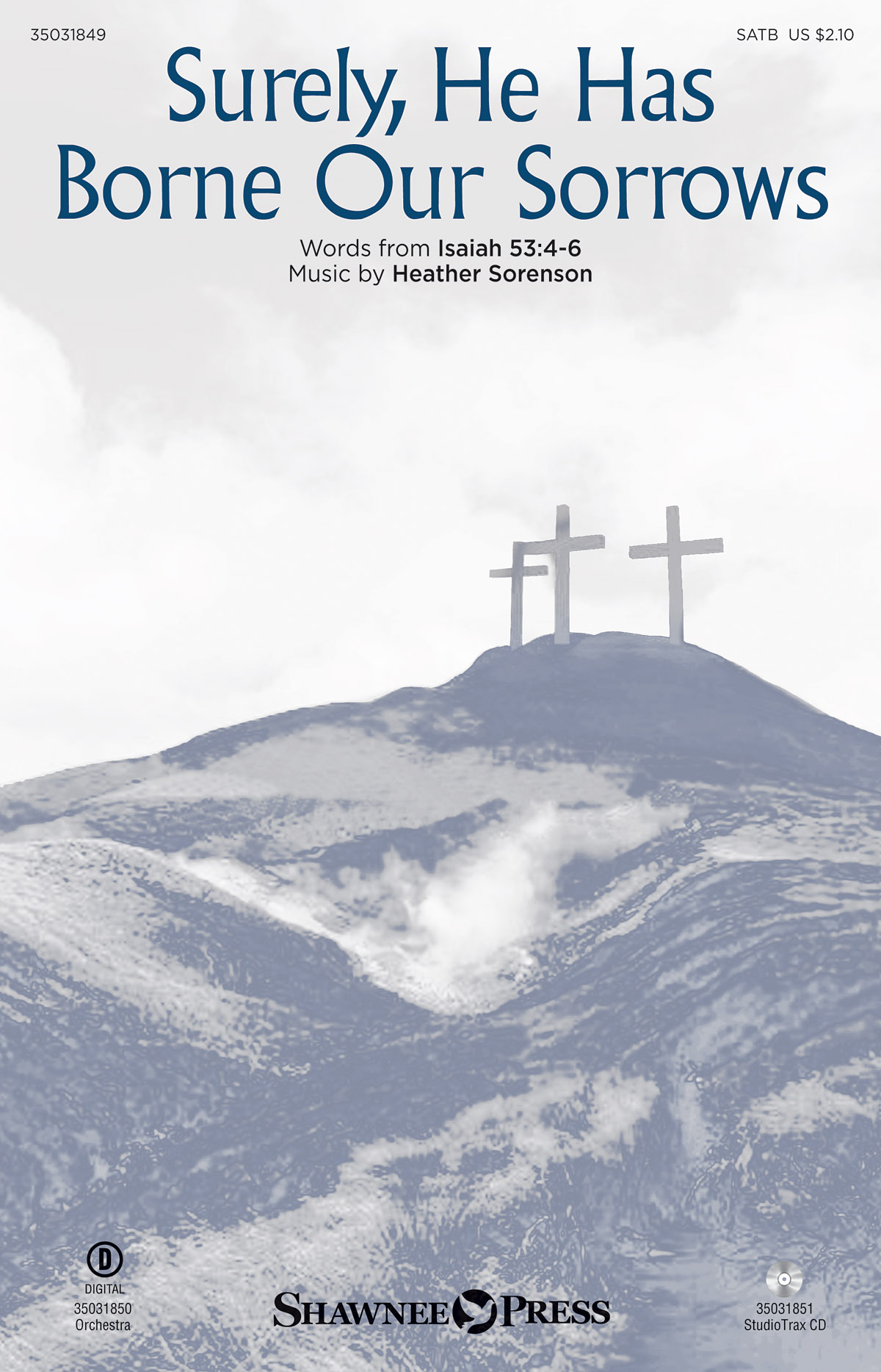 Surely, He Has Borne Our Sorrows