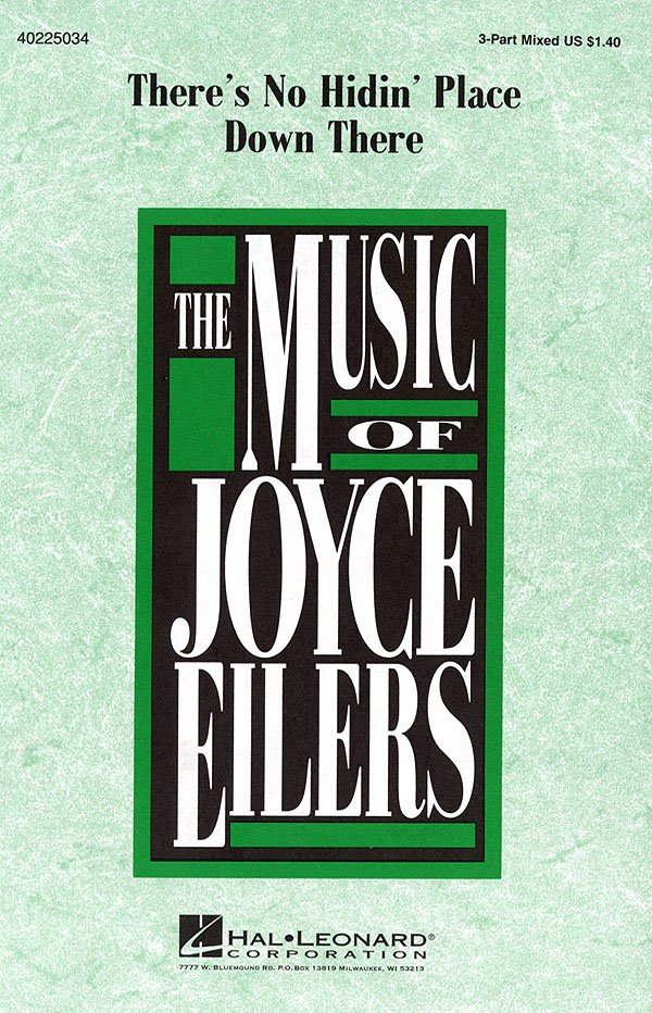 There's No Hidin' Place Down There