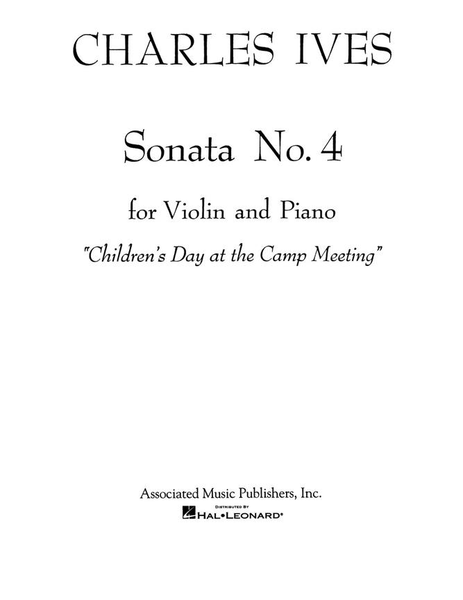 Charles Ives: Sonata No. 4: Childrens Day at the Camp Meeting