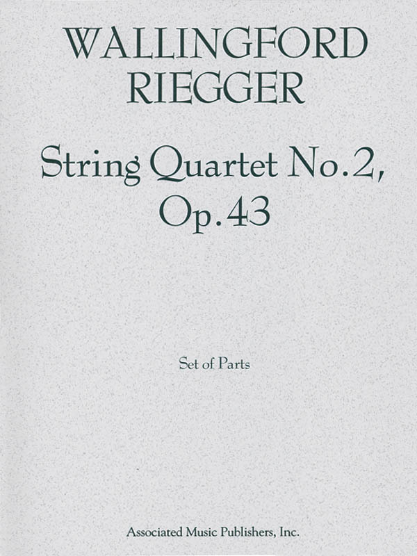 Wallingford Riegger: String Quartet No. 2, Op. 43