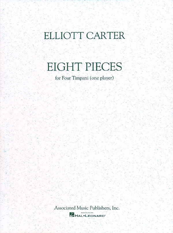 Elliott Carter: Eight Pieces for Four Timpani (One Player)