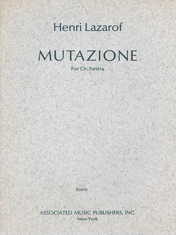 Henri Lazarof: Mutazione