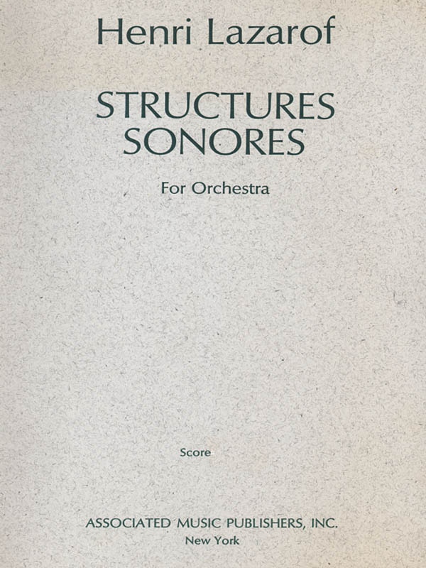 Henri Lazarof: Structures Sonores