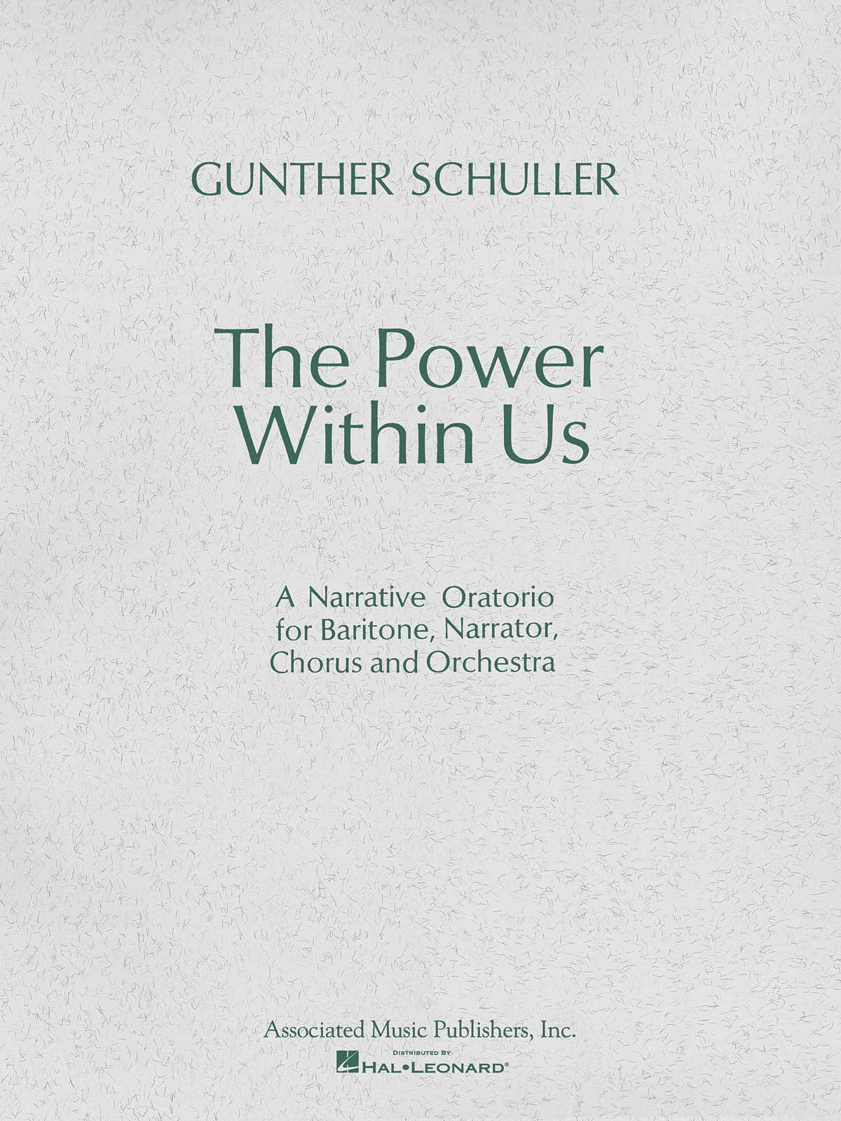 Gunther Schuller: The Power Within Us