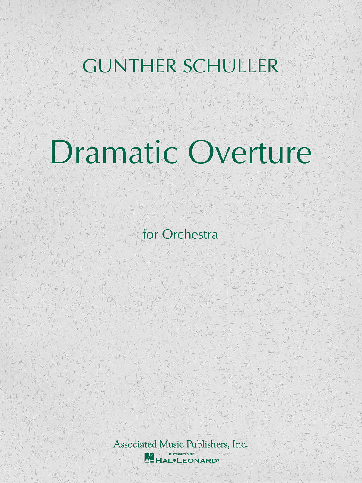 Gunther Schuller: Dramatic Overture for Orchestra