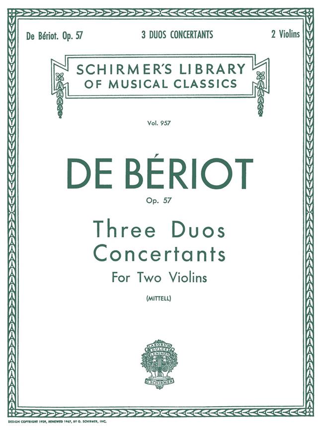 Beriot: 3 Duos Concertante, Op. 57