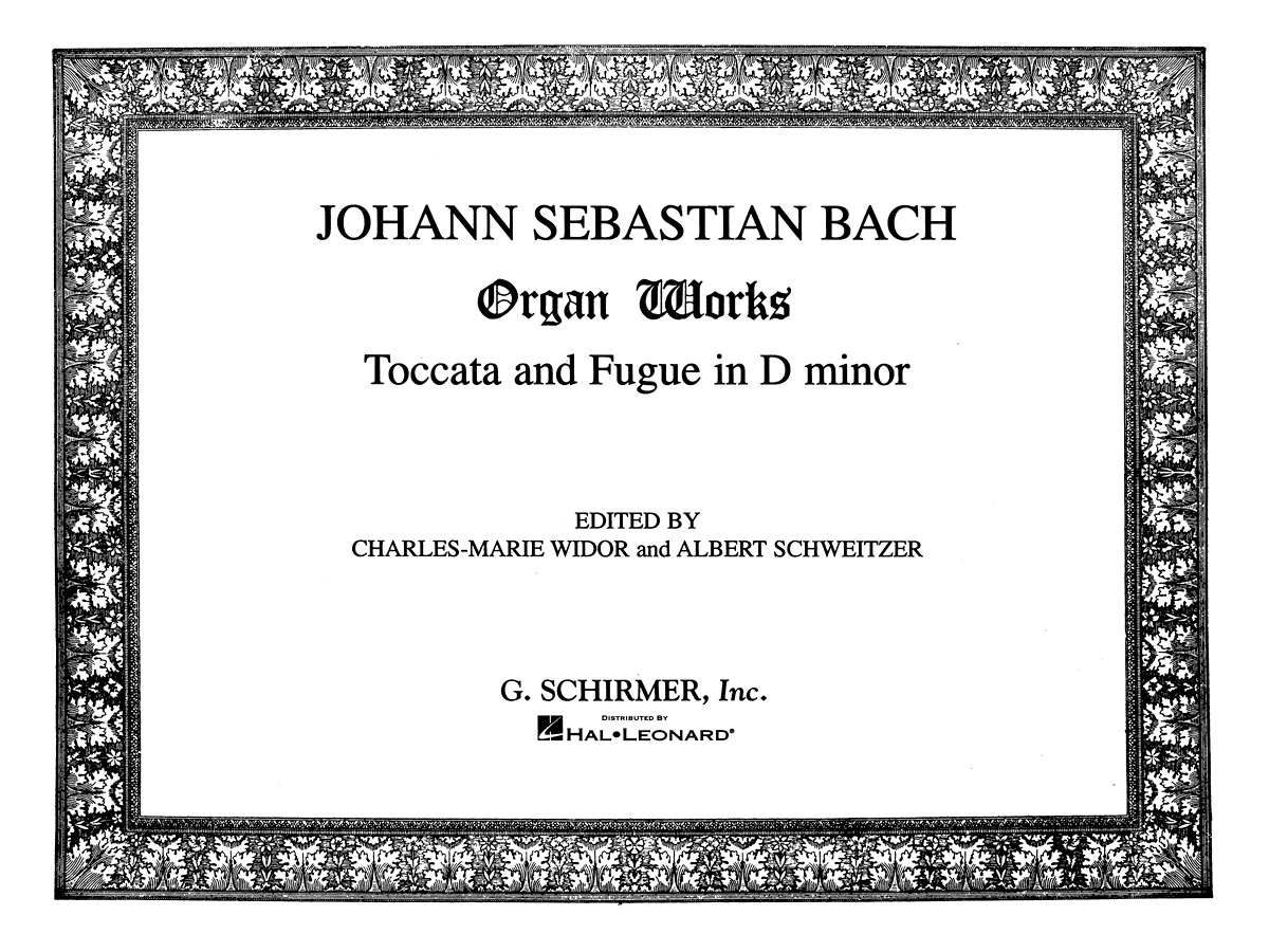 Johann Sebastian Bach: Toccata and Fugue in D Minor