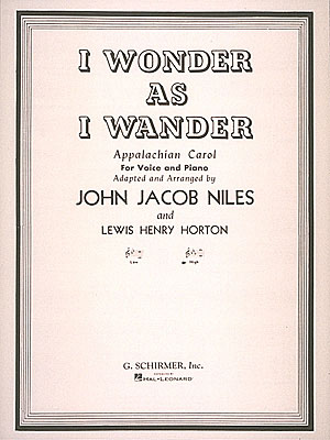 John Jacob Niles: I Wonder as I Wander