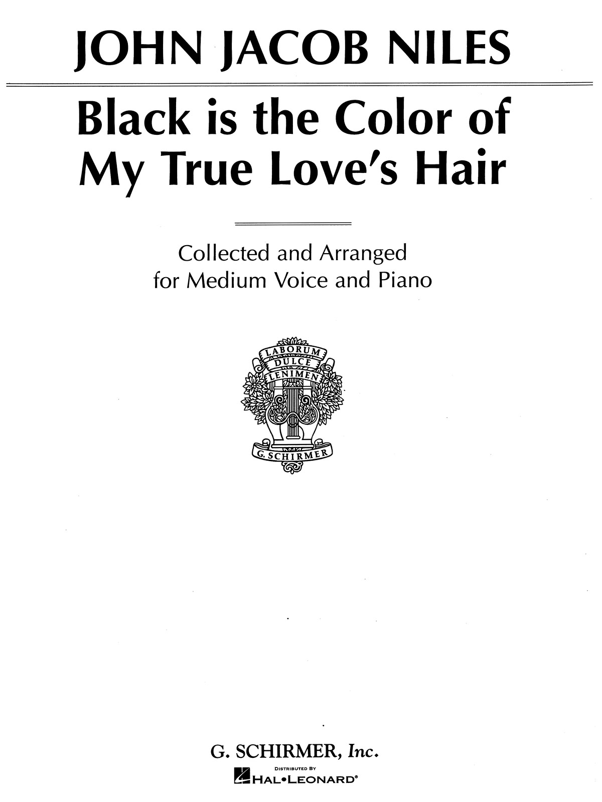 John Jacob Niles: Black Is the Color of My True Love's Hair