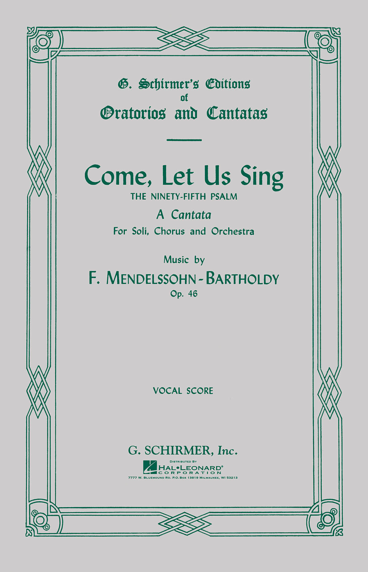 Felix Mendelssohn: Come Let Us Sing