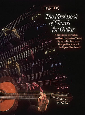 Dan Fox: The First Book of Chords for the Guitar