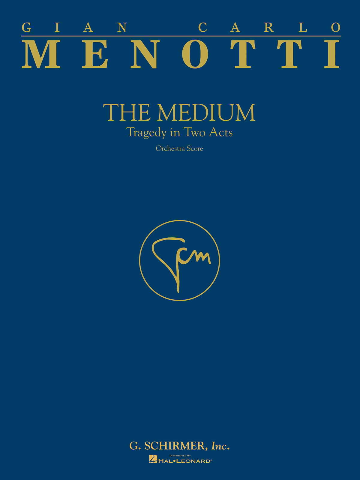 Gian-Carlo Menotti: The Medium