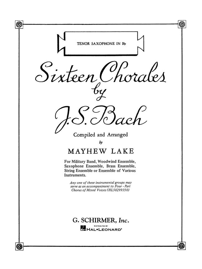 Johann Sebastian Bach: Sixteen Chorales (Bb Tenor Saxophone)