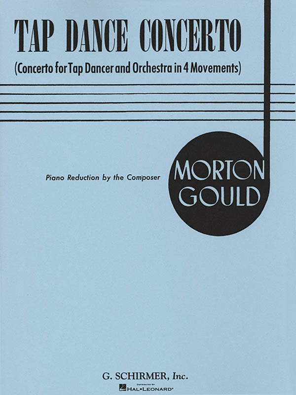 Morton Gould: Tap Dance Concerto