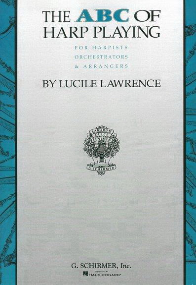 Lucile Lawrence: The ABC Of Harp Playing