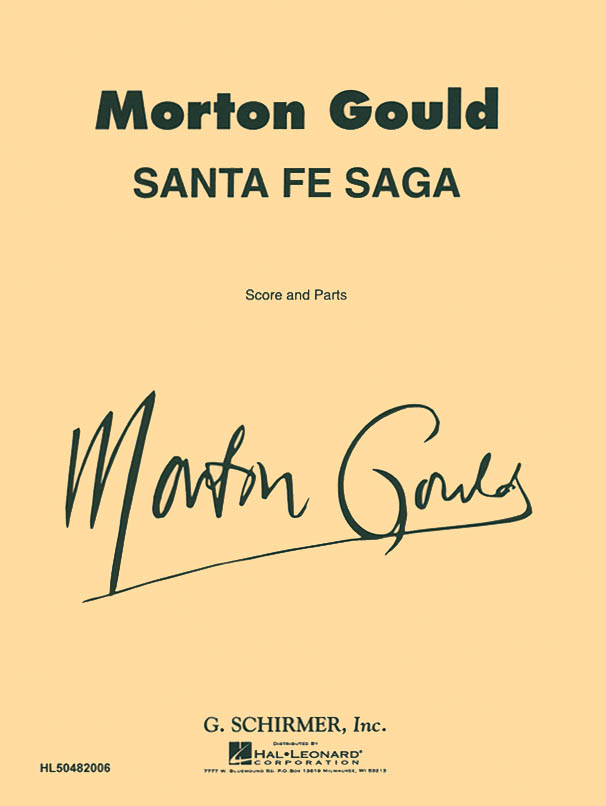 Morton Gould: Santa Fe Saga