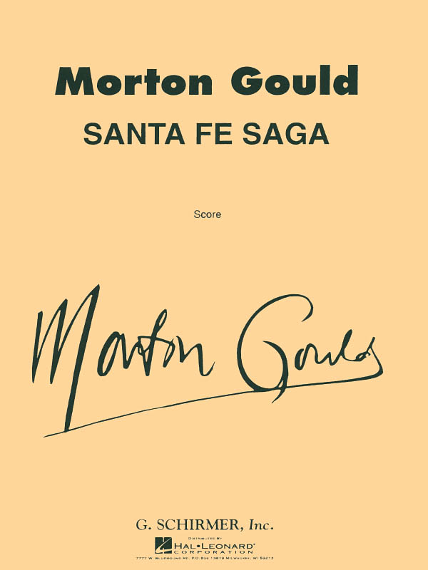 Morton Gould: Santa Fe Saga