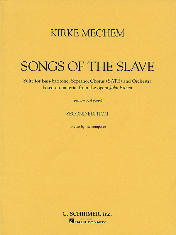 Kirke Mechem: Kirke Mechem - Songs of the Slave