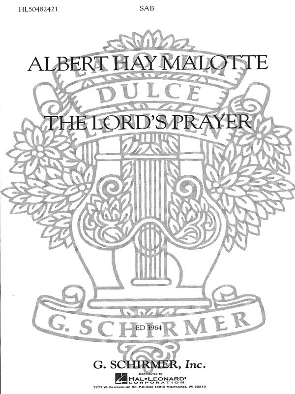 Albert Hay Malotte: The Lord's Prayer