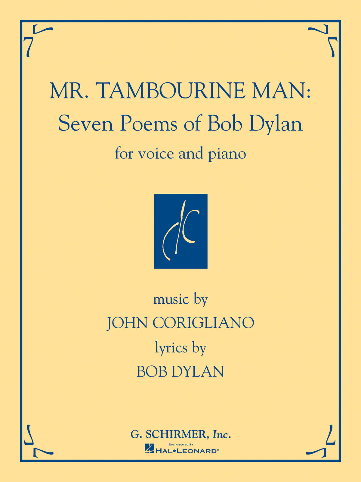 John Corigliano: Mr. Tambourine Man: Seven Poems of Bob Dylan