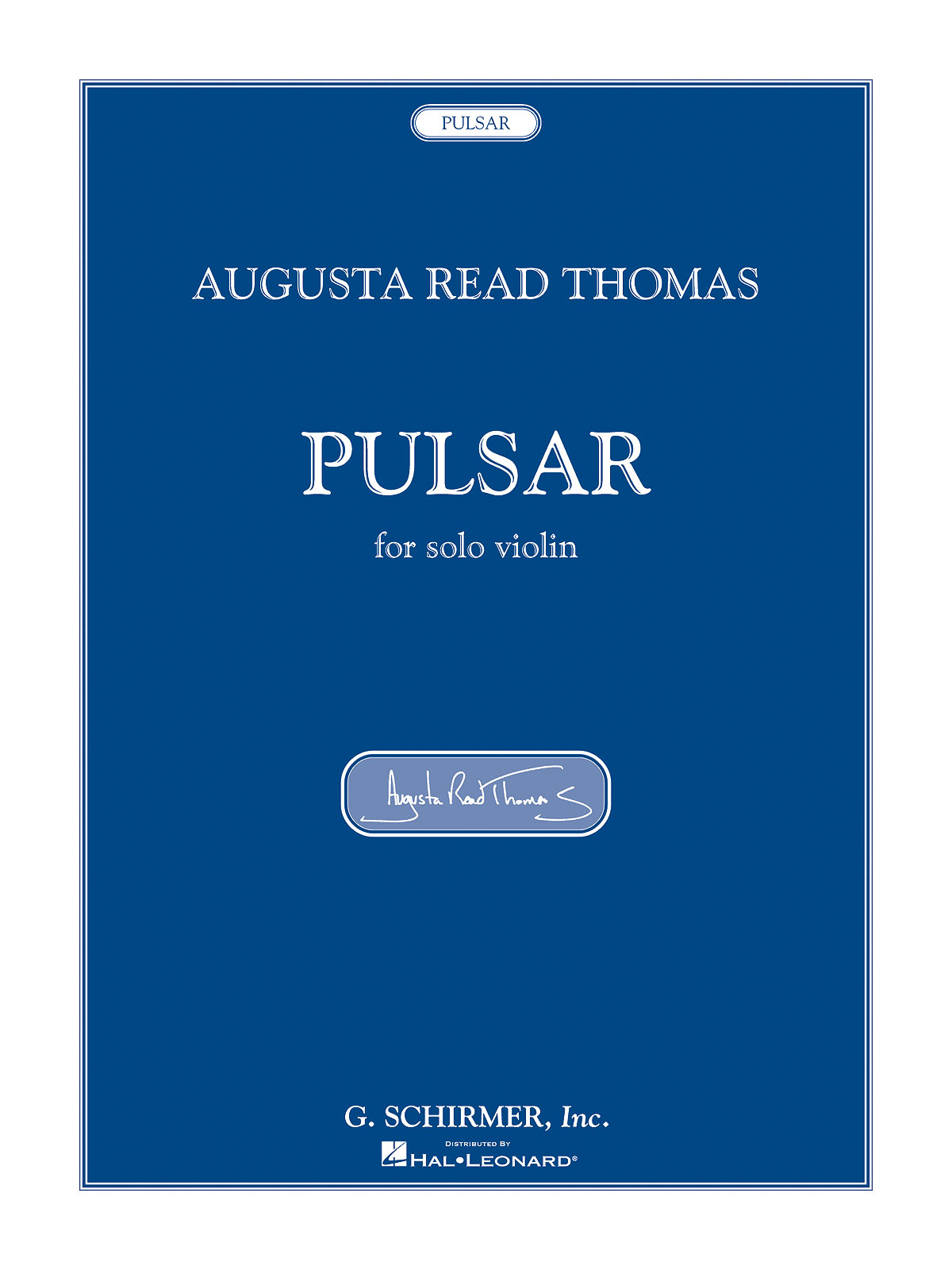 Augusta Read Thomas: Pulsar