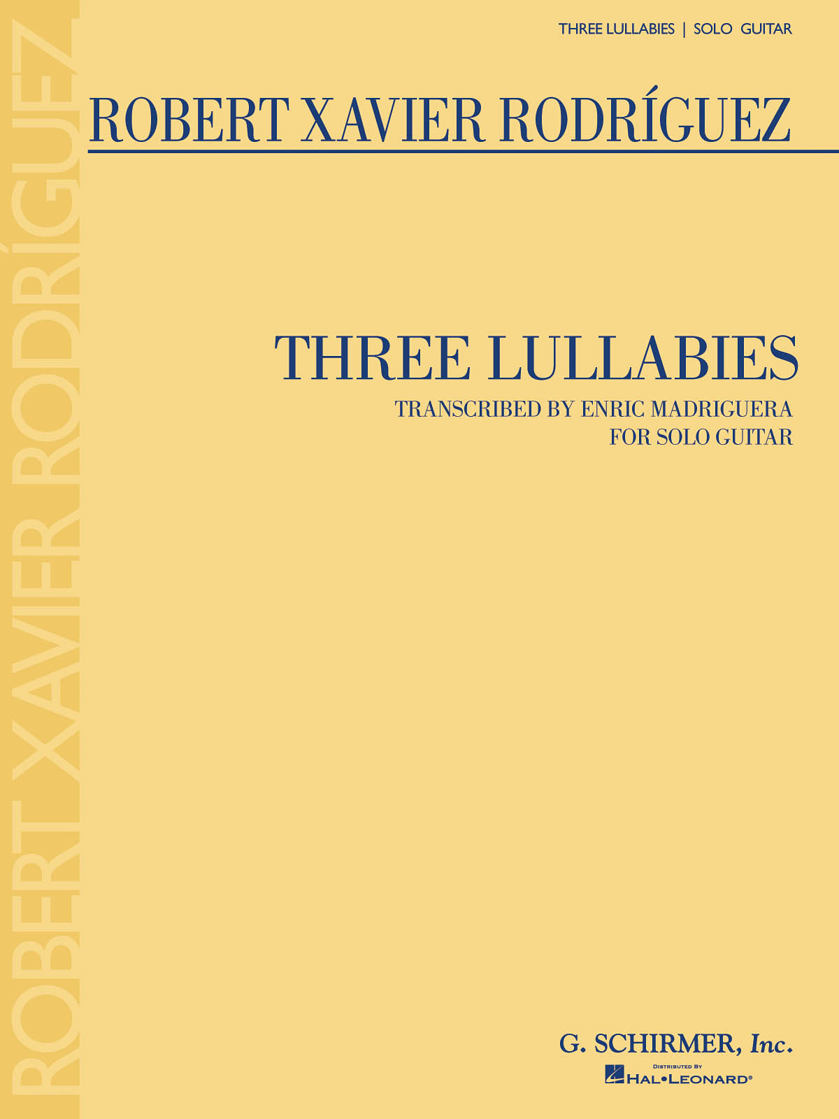 Robert Xavier Rodrguez: Three Lullabies