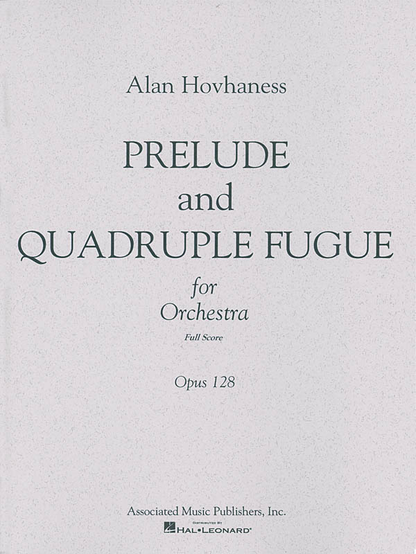 Alan Hovhaness: Prelude & Quadruple Fugue, Op. 128
