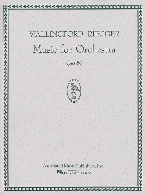 Wallingford Riegger: Music for Orchestra, Op. 50