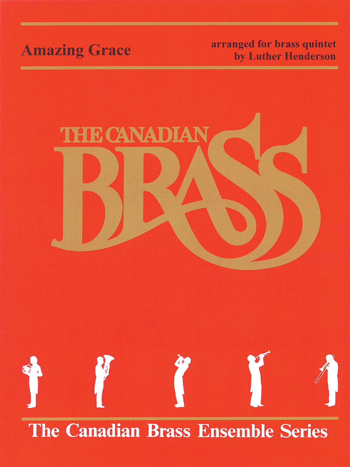 The Canadian Brass: Amazing Grace