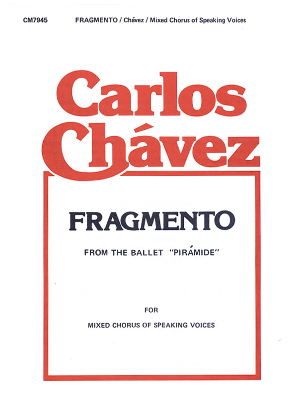 C Chavez: Fragmento Speaking Chor