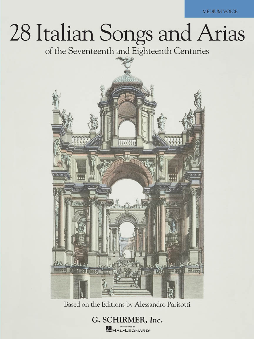 Parisotti: 28 Italian Songs And Arias Of The 17th And 18th Centuries (Medium Voice)