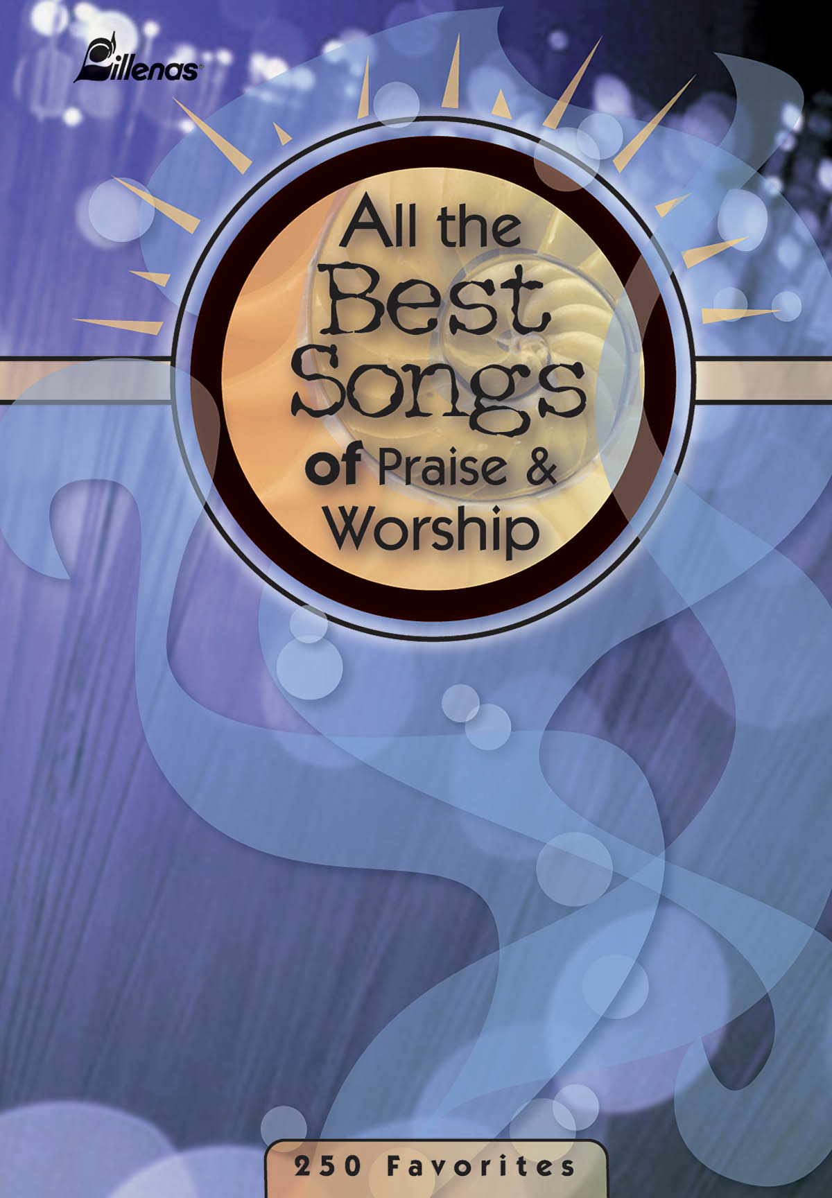 All The Best Songs Of Praise & Worship