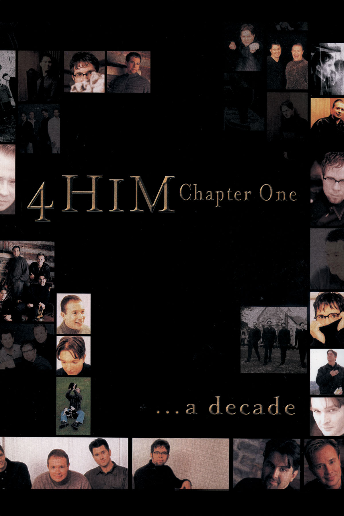 4 Him - Chapter One: A Decade of 4Him