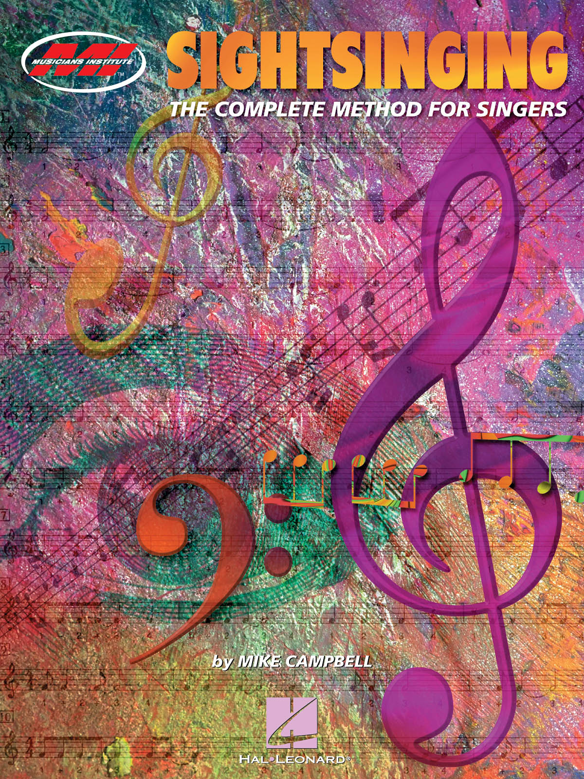 Mike Campbell: The Complete Method fuer Singers: Sightsinging