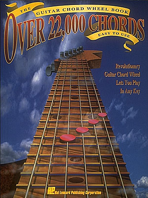 Over 22.000 Chords: The Guitar Chords Wheel Book