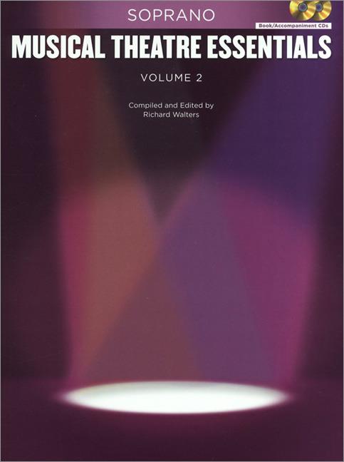 Musical Theatre Essentials: Soprano - Vol.2