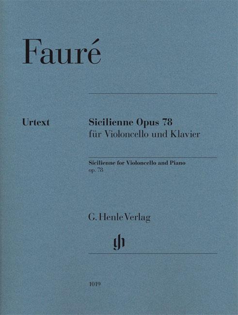 Fauré: Sicilienne Opus 78 for Violoncello und Klavier