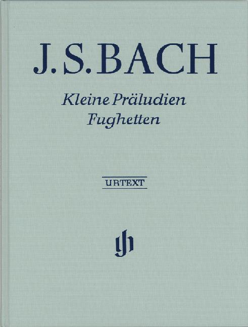 Bach: Little Preludes and Fughettas - Kleine Praeludien und Fughetten (Urtext)