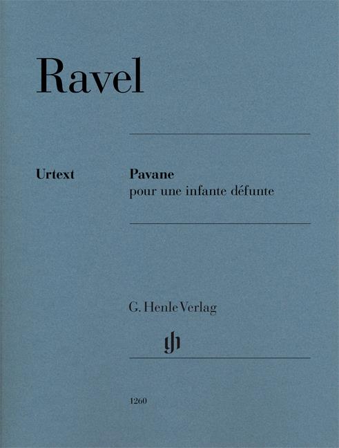 Maurice Ravel: Pavane Pour une Infante Défunte