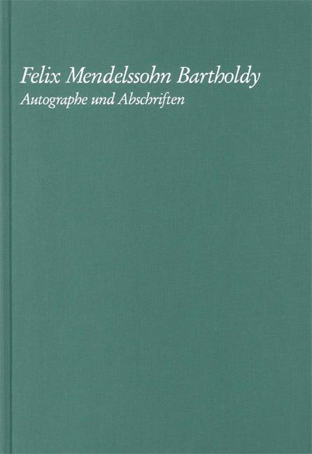 Mendelssohn - Autographe und Abschriften