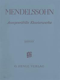 Felix Mendelssohn: Selected Piano Works