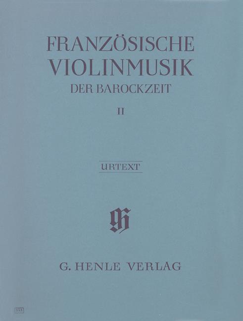 French Violin Music of the Baroque Era - Volume II (Henle Urtext Edition)