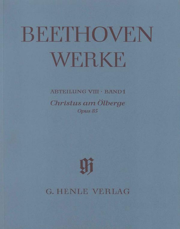 Ludwig van Beethoven: Christus Am Ölberge Opus 85 Wissenschaftliche Ausg