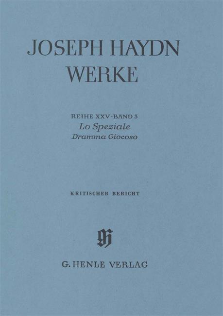 Joseph Haydn: Lo Speziale - Dramma Giocoso Critical Report