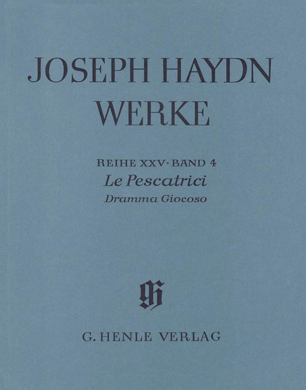 Joseph Haydn: Le Pescatrici Dramma Giocoso Edizione Rilegata